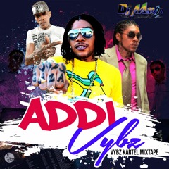 DJ MILTON PRESENTS ADDI VYBZ MIXTAPE
