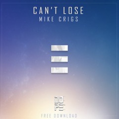 Mike Crigs - Can't Lose