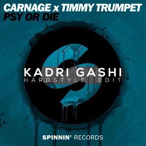 Stream Carnage x Timmy Trumpet - PSY or DIE (Kadri Gashi Hardstyle  Edit)**PLAYED BY TIMMY TRUMPET** by Kadri Gashi | Listen online for free on  SoundCloud