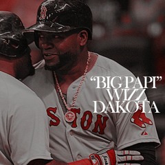 Big Papi (Prod By Wizz Dakota)