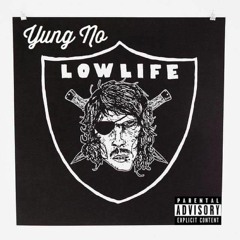 Yung No - LowLife