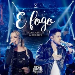 Maria Cecília e Rodolfo - É Fogo
