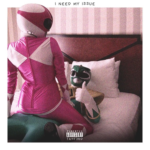 Tayf3rd - I Need My Issue prod by Dericcopeck