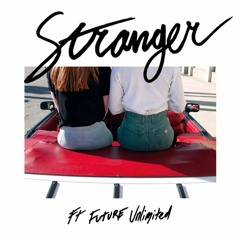 Miami Horror - Stranger feat. Future Unlimited (OHYEAH Remix)