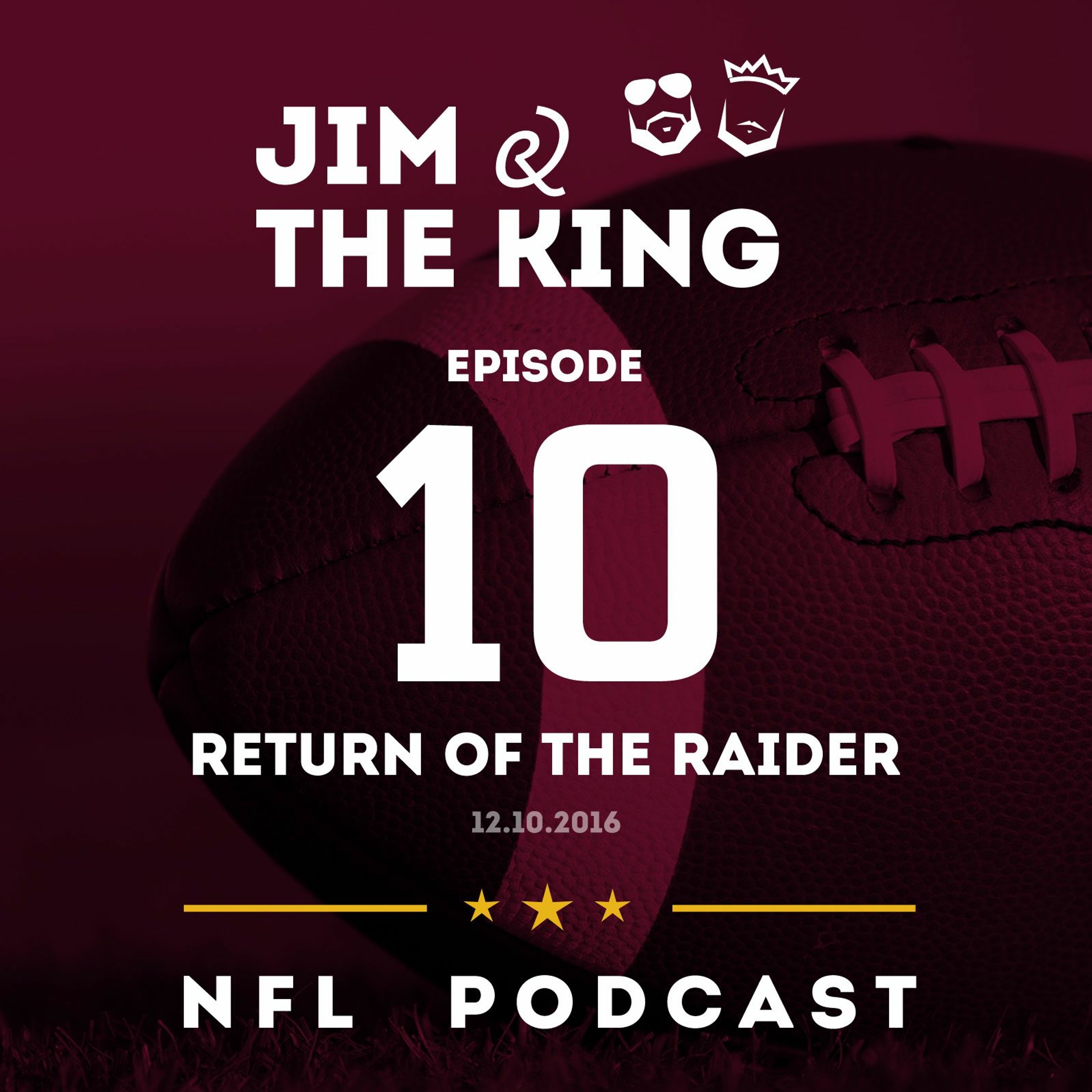 Episode 10: Return Of The Raider (12.10.16) episode artwork