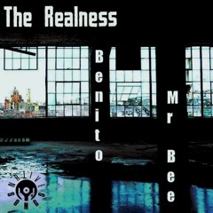 Benito & Mr Bee - The Realness