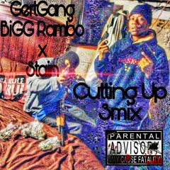 GertGang BiGG Rambo & Stain-Cutting Up 3mix