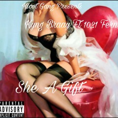 She A Gift Feat. 1021 Fern