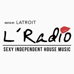L'Radio Ep. 012 - Sexy Independent House Music