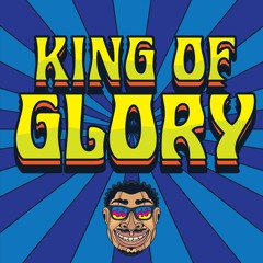 King Of Glory