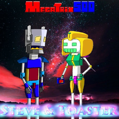 Steve & Toaster
