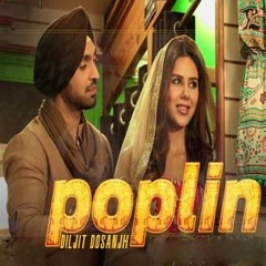 Poplin - Diljit Dosanjh (aA Entertainment)