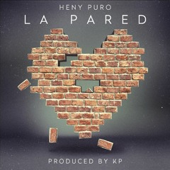 Heny Puro - La Pared