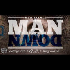 Man Down ft. Jimmy Zoe, Gs, King Dame