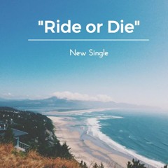 Ride Or Die