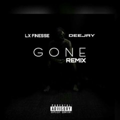 Lx Finesse Ft DeeJay "Gone" [Remix]