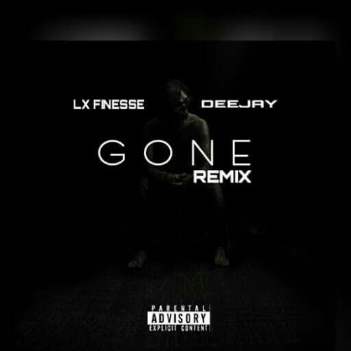 Lx Finesse Ft DeeJay "Gone" [Remix]