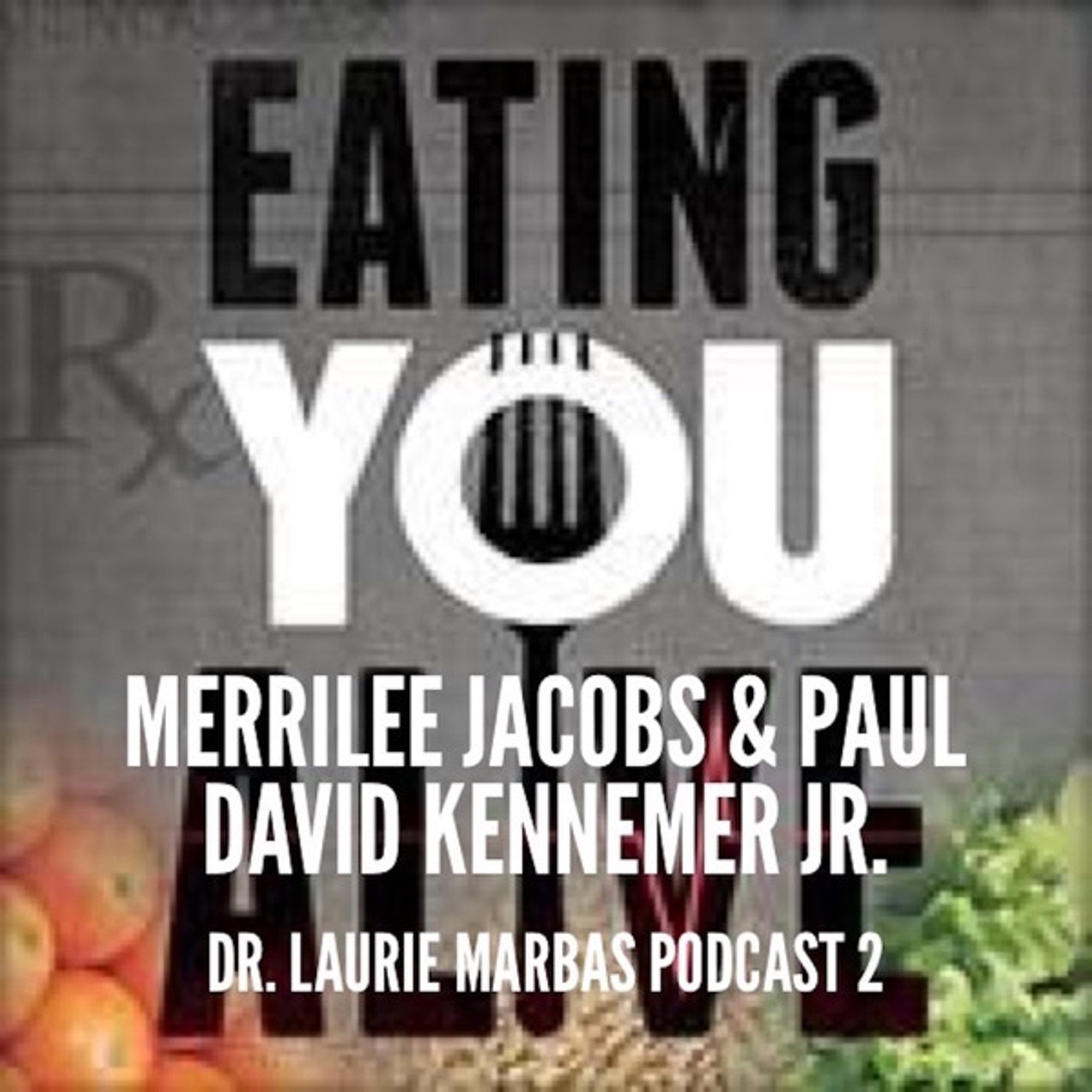 Merrilee Jacobs and Paul David Kennemer Jr., Eating You Alive Producers and Director