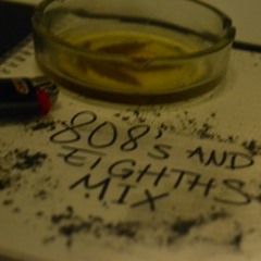808's And Eighths Mix