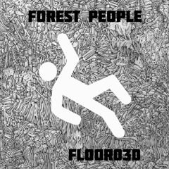 30th FLOOR : Forest People
