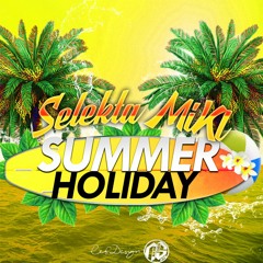 Sélèkta Mikl - Summer Holiday #3 [Octobre 2016]