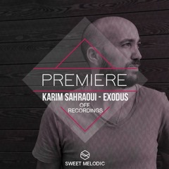 PREMIERE : Karim Sahraoui - Exodus [Off Recordings]