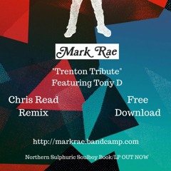 Trenton Tribute Feat Tony D (Chris Read Remix)