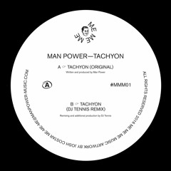 Man Power - Tachyon (DJ Tennis Remix)(MMM#02)