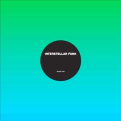 Interstellar Funk - House Train