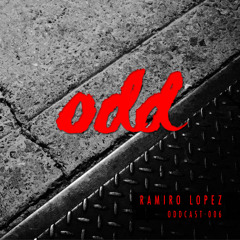 Oddcast 006 Ramiro Lopez