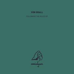 MDG009 - Von Grall : Following The Rules Ep [snippets]