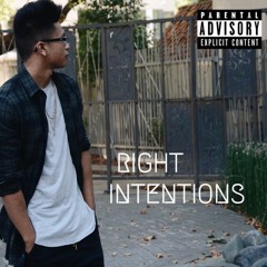 Right Intentions (Prod. AXSTHXTIC)