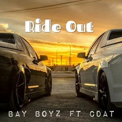 Ride Out - Bay Boyz Ft CDAT (Prod. by Johnsonboibeats)