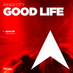 Inner City - Good Life (EJECA Remix)