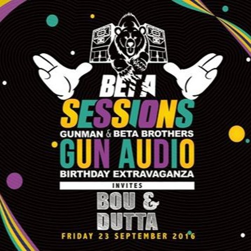 DUTTA & BOU LIVE @ GUN AUDIO X BETA SESSIONS (BE) FT MC SEKO & MC DIKKIE DEE