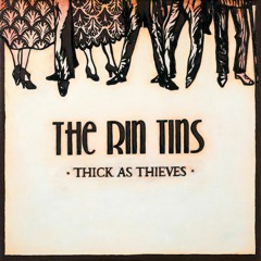 Thick As Thieves