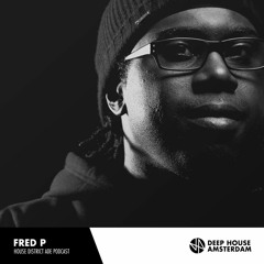 Fred P - House District ADE Podcast