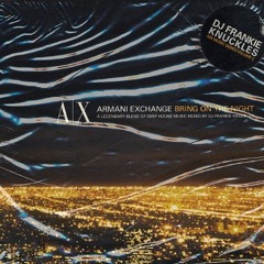 265 - Frankie Knuckles 'Armani Exchange: Bring On The Night' (2003)