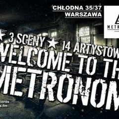Welcome to the Metronom Trance Stage 8.10.2016