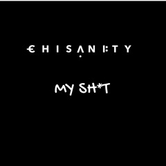 My Shit