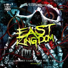 East Kingdom feat. T-Psy -  Last Chance [INSANE013]