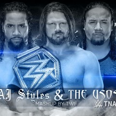 WWE Mashup- AJ Styles & The Usos 2016 -- (NEW)