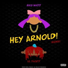 Rico Nasty Hey Arnold Ft. Lil Yachty