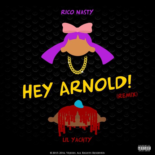 Rico Nasty Hey Arnold Ft. Lil Yachty