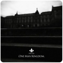 One Man Kingdom