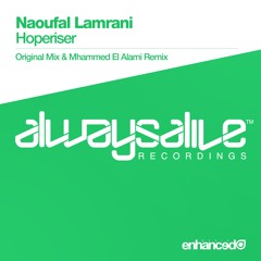 Naoufal Lamrani - Hoperiser (Mhammed El Alami Remix) [OUT NOW]