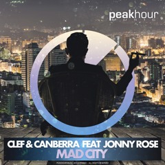 Clef & Canberra - Mad City feat Jonny Rose OUT NOW!