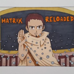 Matrix Reloaded