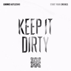 Chunks & D'Lizano - Start Your Engines (Bizerbeat Remix)