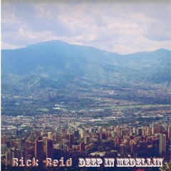 Deep in Medellín   ***Free Download***